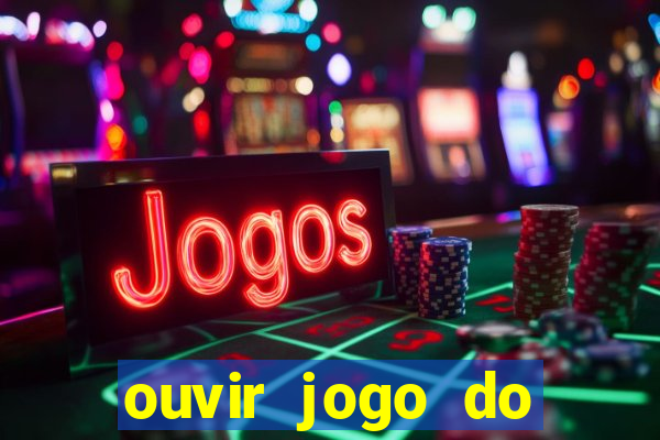 ouvir jogo do vasco ao vivo